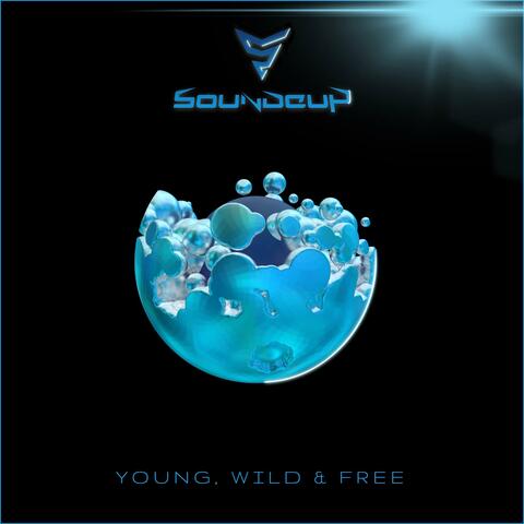Young, Wild & Free album art