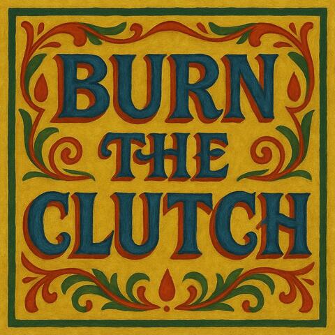 Burn the Clutch album art