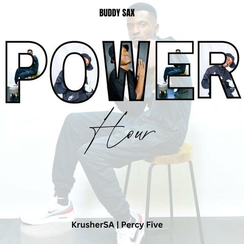 Power Hour (feat. Percy five & Krusher SA) [Radio Edit] album art