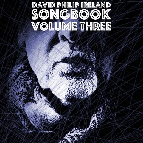 David Philip Ireland Songbook Volume Three album art