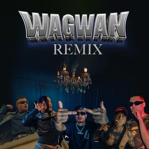 Wagwan (feat. Rigden Nadik) [Remix] album art