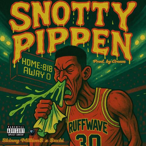 Snotty Pippen (feat. $uchi) album art