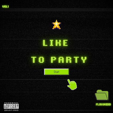 LIKE TO PARTY ! album art
