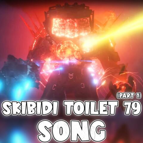 SKIBIDI TOILET 79, Pt. 1 SONG album art