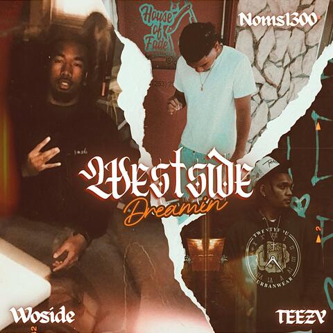 Westside Dreamin' (feat. TEEZY & Noms1300) album art