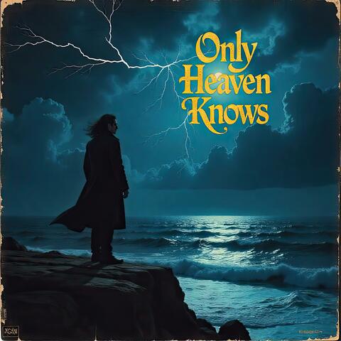 Only Heaven Knows album art