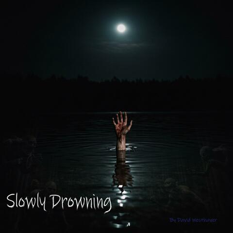 Slowly Drowning album art