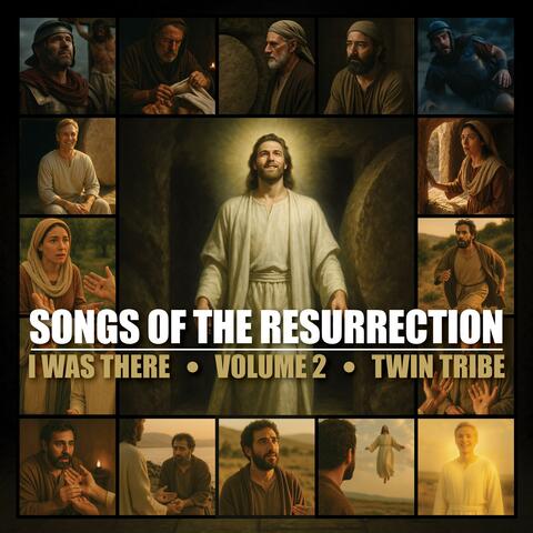 I Was There: Songs of the Resurrection, Volume 2 album art