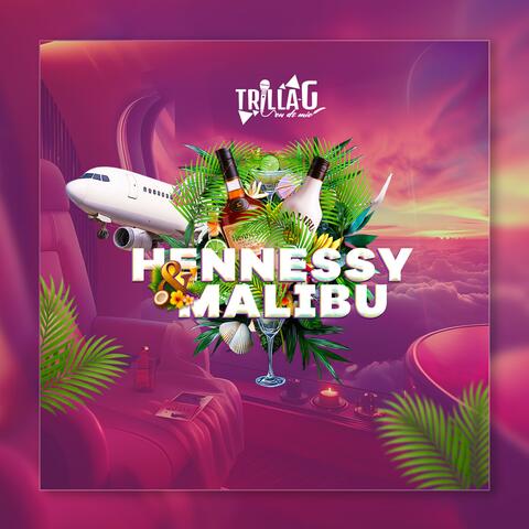 Hennessy & Malibu album art
