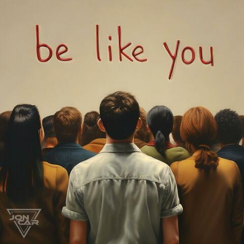 Be Like You album art