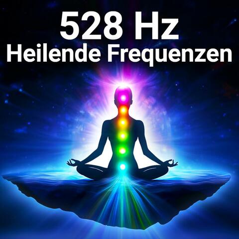 528 Hz Heilende Frequenzen: Körper & Geist Regeneration album art