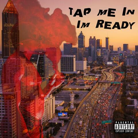 TAP ME IN IM READY album art