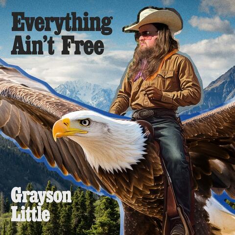 Everything Ain't Free album art
