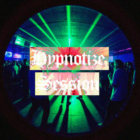 HYPNOTIZE SESSION album art