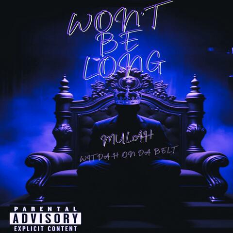Won't Be Long album art