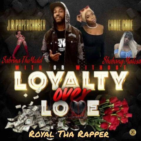 Loyalty Over Love album art
