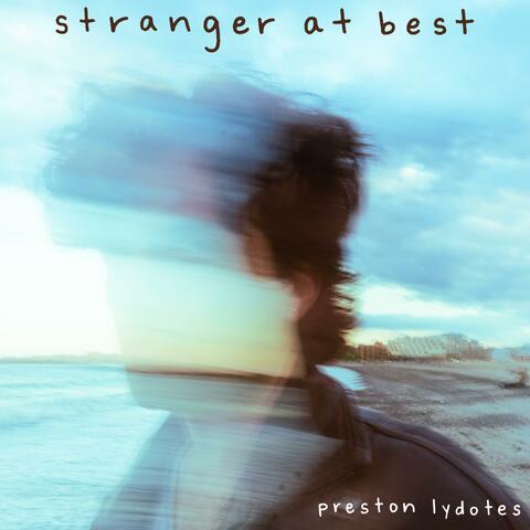 Stranger At Best album art