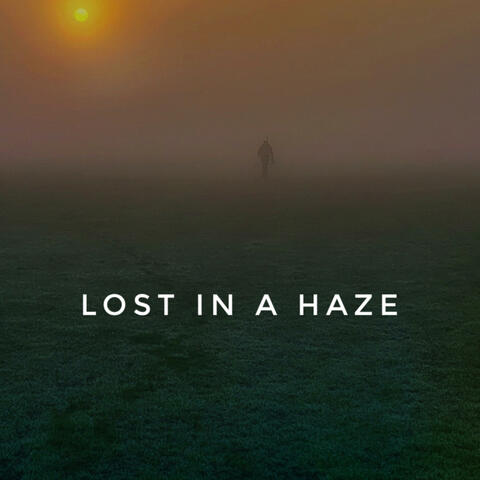Lost in a Haze album art