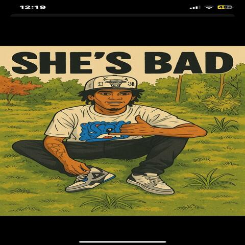 she' s Bad (feat. homailyn 806) album art