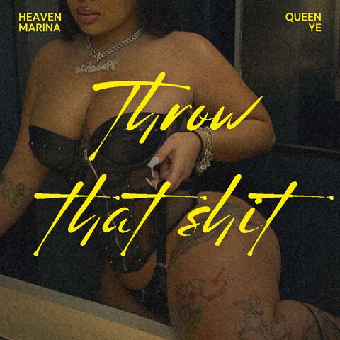 Throw that shit (feat. Queen Ye) album art