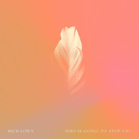 Who Is Going To Stop Us? album art