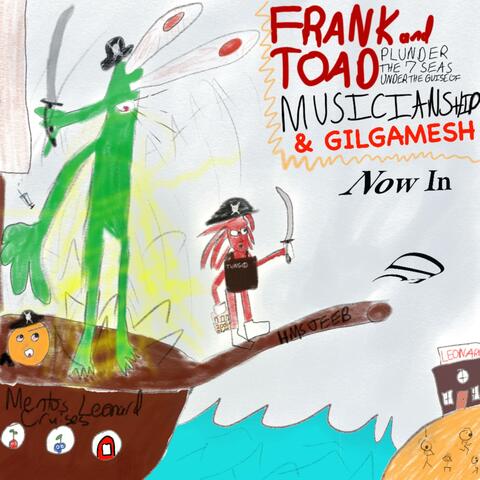 Frank & Toad Plunder the Seven Seas Under the Guise of Musicianship album art