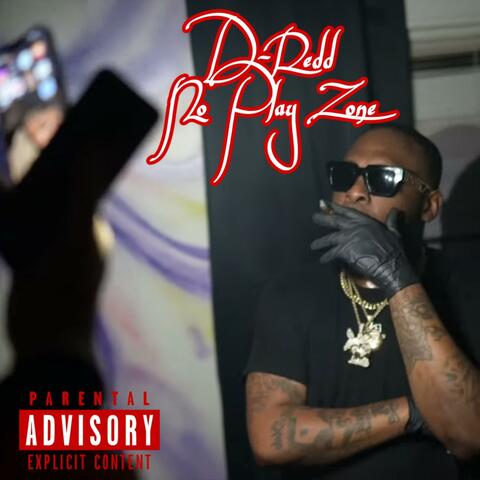 D-Redd (No Play Zone) album art