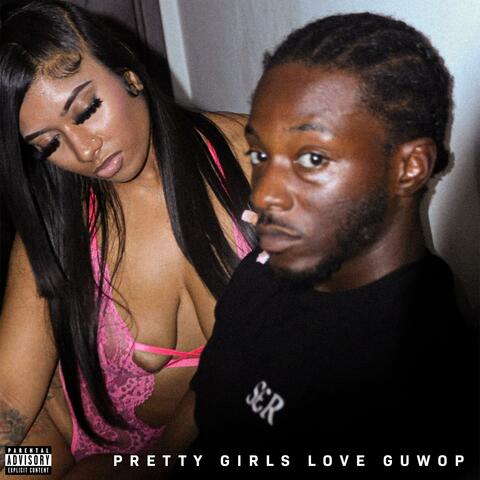 Pretty Girls Love Guwop album art