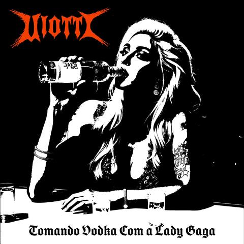 Estou Tomando Vodka Com A Lady Gaga album art