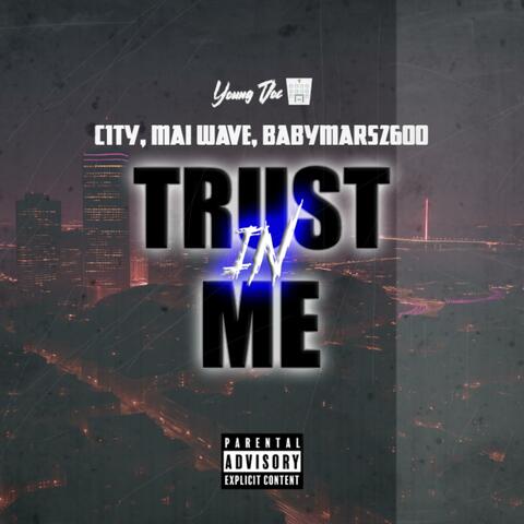 Trust In Me (feat. Mai Wave, BabyMars2600 & C1TY) album art