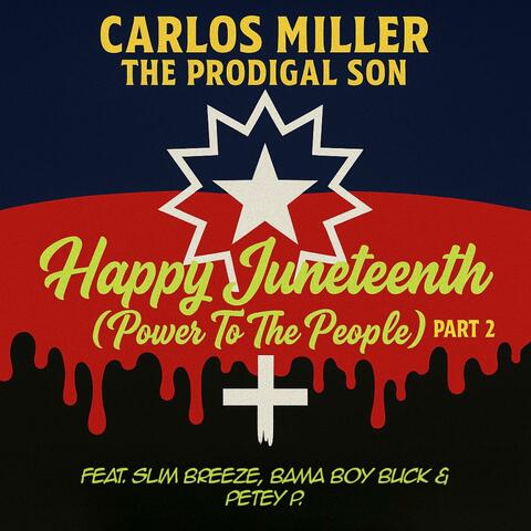 Happy Juneteenth(Power To The People), Pt. 2 (feat. Slim Breeze, Bama Boy Buck & Petey P.) album art