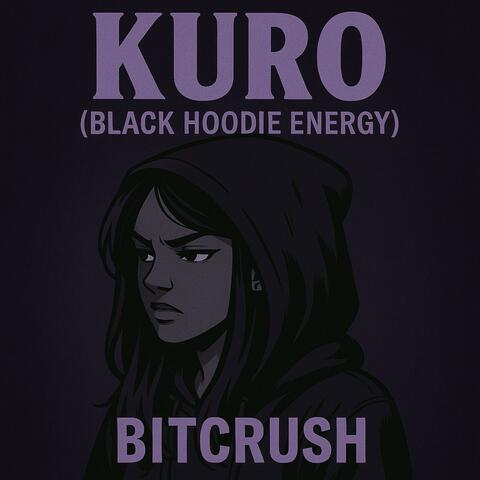 KURO (black hoodie energy) album art