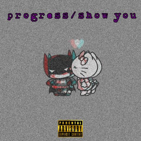 progress/show you album art