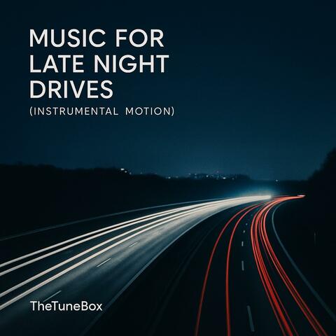 Music For Late Night Drives (Instrumental Motion) album art