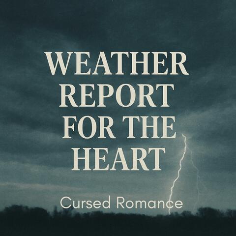 Weather Report for the Heart album art