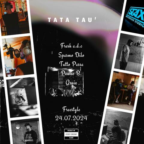 Tata Tau (feat. Spasmo Dilo, Tutto Passa, Paulie B. & Gruia) album art