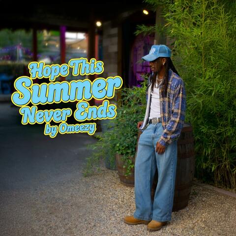 Hope This Summer Never Ends album art