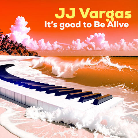 It's Good to Be Alive album art