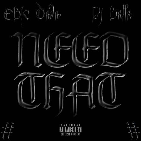 Need Tht (feat. Pj Balla) album art