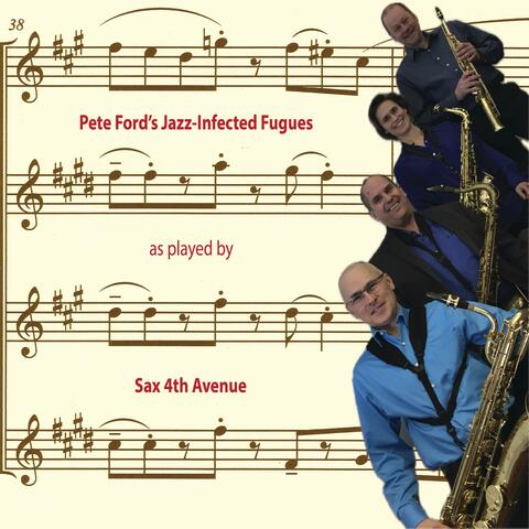 Pete Ford's Jazz Infected Fugues played by Sax 4th Avenue album art