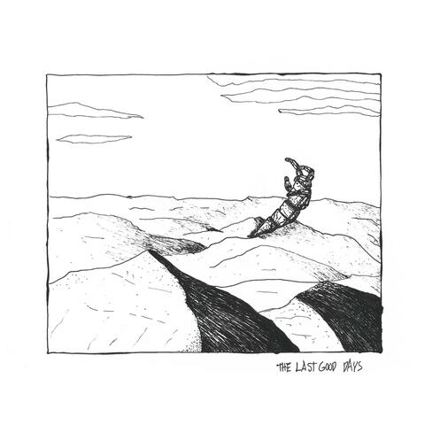 The Last Good Days album art