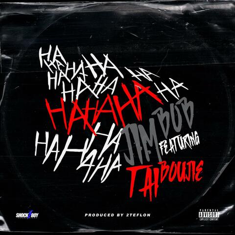 HaHaHa (feat. Tai Boujie & Big T Homie) album art