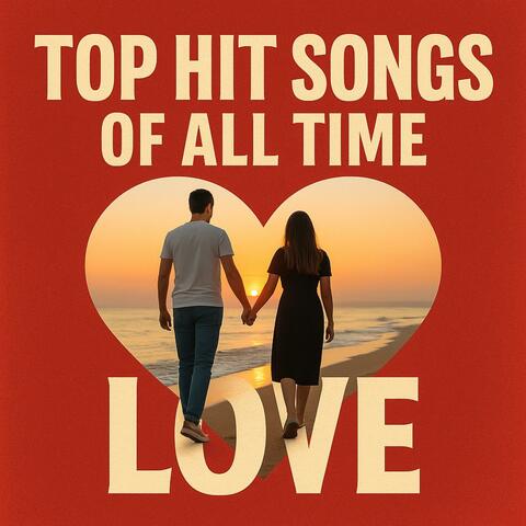 Top Hit Songs of All Time album art