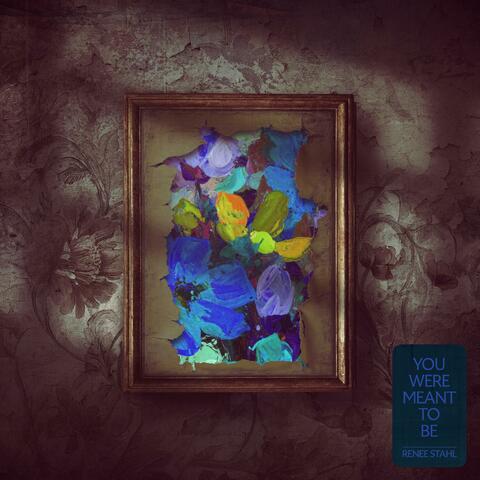 You Were Meant To Be album art