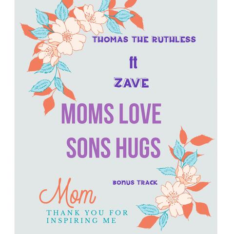 Moms Love Sons Hugs (feat. Zave) album art