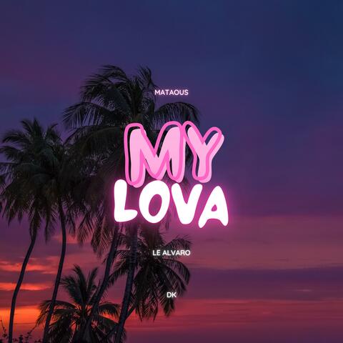 My Lova (feat. Le Alvaro & Dk) album art