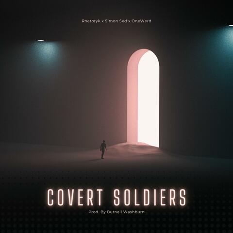 Covert Soldiers (feat. OneWerd) album art