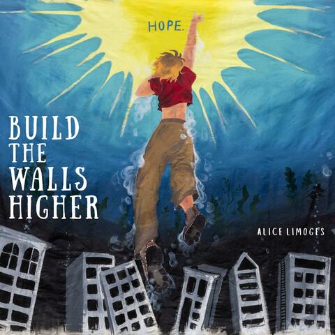 Build The Walls Higher album art