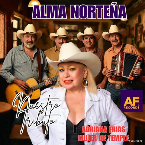 Adriana Frias Mujer de Temple (feat. Alma Norteña) album art