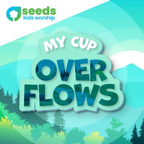 My Cup Overflows (Psalm 23:5 ESV) album art